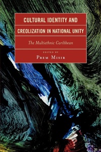 Enlarge image Cover: Cultural Identity and Creolization in National Unity - University Press of America