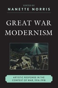 Cover: Great War Modernism - Fairleigh Dickinson University Press