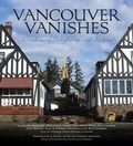 Cover: Vancouver Vanishes - Anvil Press Publishers Inc