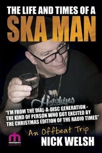 Enlarge image Cover: The Life and Times of a Ska Man - New Haven Publishing Ltd