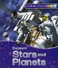 Enlarge image Cover: Explorers: Stars and Planets - Kingfisher Books Ltd
