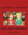 Cover: Bad, Bad Granny - MacKenzie Publishing