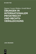 Cover: &Uuml;bungen in Internationalem Privatrecht und Rechtsvergleichung - De Gruyter