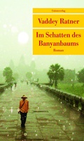 Cover: Im Schatten des Banyanbaums - Unionsverlag