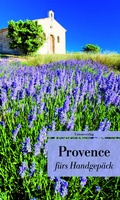 Cover: Provence f&uuml;rs Handgep&auml;ck - Unionsverlag