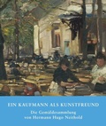 Cover: Ein Kaufmann als Kunstfreund - Deutscher Kunstverlag