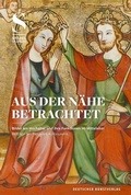 Cover: Aus der N&auml;he betrachtet - Deutscher Kunstverlag