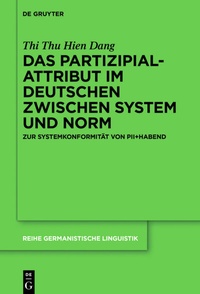 Abbildung von: Das Partizipialattribut im Deutschen zwischen System und Norm - De Gruyter