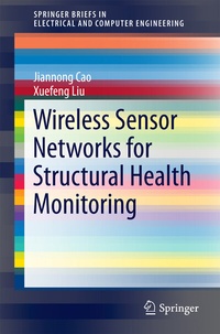 Enlarge image Cover: Wireless Sensor Networks for Structural Health Monitoring - Springer