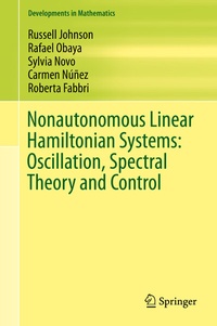 Enlarge image Cover: Nonautonomous Linear Hamiltonian Systems: Oscillation, Spectral Theory and Control - Springer