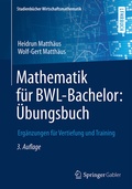 Cover: Mathematik f&uuml;r BWL-Bachelor: &Uuml;bungsbuch - Springer Gabler