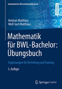 Abbildung von: Mathematik für BWL-Bachelor: Übungsbuch - Springer Gabler