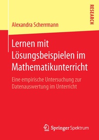 Abbildung von: Lernen mit Lösungsbeispielen im Mathematikunterricht - Springer Spektrum