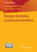 Cover: Religi&ouml;se Identit&auml;ten in politischen Konflikten - Springer VS
