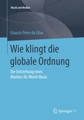 Cover: Wie klingt die globale Ordnung - Springer VS