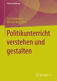 Abbildung von: Politikunterricht verstehen und gestalten - Springer VS