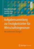 Cover: Aufgabensammlung zur Festigkeitslehre f&uuml;r Wirtschaftsingenieure - Springer Vieweg
