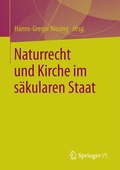 Cover: Naturrecht und Kirche im s&auml;kularen Staat - Springer VS