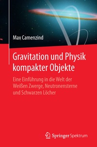 Abbildung von: Gravitation und Physik kompakter Objekte - Springer Spektrum