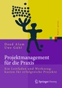 Cover: Projektmanagement für die Praxis - Springer Vieweg
