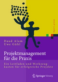 Enlarge image Cover: Projektmanagement für die Praxis - Springer Vieweg