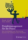 Cover: Projektmanagement f&uuml;r die Praxis - Springer Vieweg