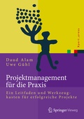 Cover: Projektmanagement f&uuml;r die Praxis - Springer Vieweg
