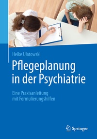 Abbildung von: Pflegeplanung in der Psychiatrie - Springer