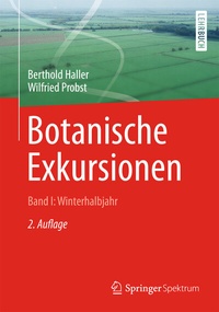 Abbildung von: Botanische Exkursionen, Bd. I: Winterhalbjahr - Springer Spektrum