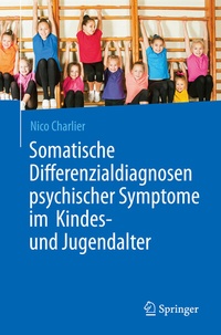 Abbildung von: Somatische Differenzialdiagnosen psychischer Symptome im Kindes- und Jugendalter - Springer