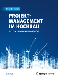 Abbildung von: Projektmanagement im Hochbau - Springer Vieweg