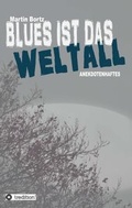 Cover: Blues ist das Weltall - tredition
