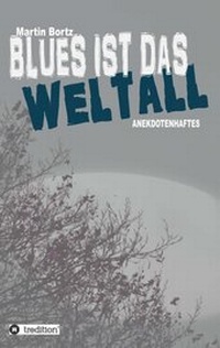Enlarge image Cover: Blues ist das Weltall - tredition