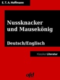 Cover: Nussknacker und Mausek&ouml;nig - The Nutcracker and the Mouse King - BoD E-Short
