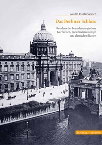 Abbildung von: Das Berliner Schloss - Schnell & Steiner