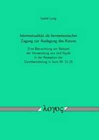 Abbildung von: Intertextualität als hermeneutischer Zugang zur Auslegung des Korans - Logos Berlin