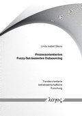 Cover: Prozessorientiertes Fuzzy-Set-basiertes Outsourcing - Logos Berlin