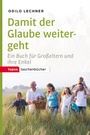 Cover: Damit der Glaube weitergeht - Topos plus