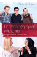 Cover: Christen begegnen Muslimen - Neufeld Verlag