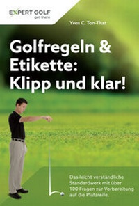 Abbildung von: Golfregeln & Etikette: Klipp und klar! - Artigo Publishing International