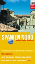 Cover: Spanien Nord mit Jakobsweg - Rau, Werner