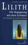 Cover: Lilith, die Begegnung mit dem Schmerz - Chiron