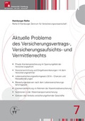 Cover: Aktuelle Probleme des Versicherungsvertrags-, Versicherungsaufsichts- und Vermittlerrechts - VVW Verlag Versicherungswirtschaft