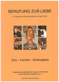 Cover: Berufung zur Liebe - Initiativkreis Kath. Laien u. Priester in d. Di&ouml;zese Augsburg