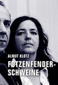 Cover: Fotzenfenderschweine - Verbrecher