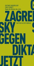 Cover: Gegen die Diktatur des Jetzt - Matthes & Seitz Berlin
