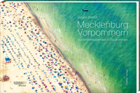 Abbildung von: Mecklenburg-Vorpommern in atemberaubenden Luftaufnahmen - Steffen Verlag
