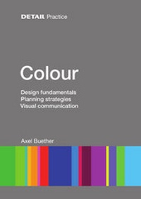 Enlarge image Cover: DETAIL Practice: Colour - Detail Architecture