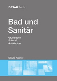 Enlarge image Cover: DETAIL Praxis: Bad und Sanitär - Detail Architecture