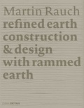 Cover: Martin Rauch: Refined Earth - Detail Architecture